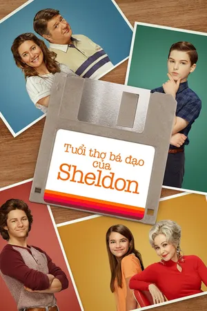 Tuổi thơ bá đạo của sheldon (phần 7)